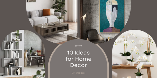 10 Ideas for Home Decor